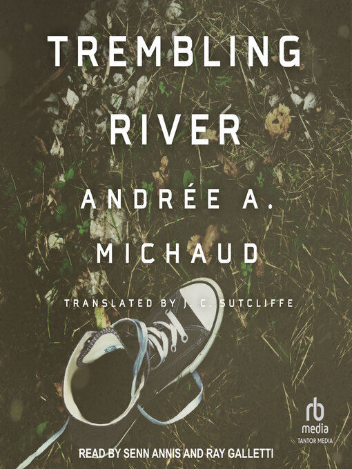 Title details for Trembling River by Andrée A. Michaud - Wait list